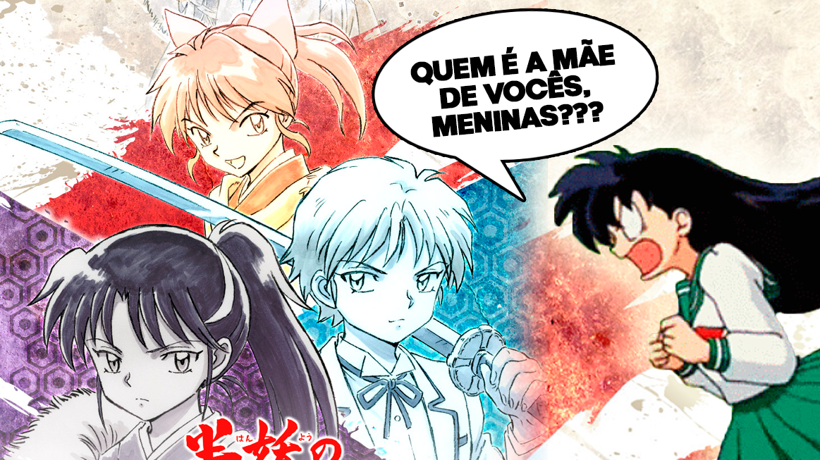O anúncio do novo anime de InuYasha trouxe 3 medos aos brasileiros